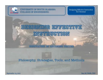 Philosophy, Strategies, Tools, and Methods  Consider the  Inappropriate initial  following