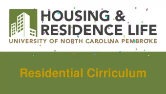 Residential Cirriculum  What is the Residential Curriculum?  The Residential Curriculum within