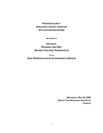 P ENSION SECURITY : REPLACING A MYOPIC TRADITION WITH FAR SIGHTED REFORM A N ADDRESS BY J IM L EECH