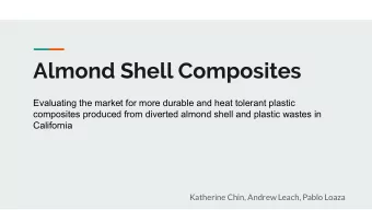 Almond Shell Composites  Evaluating the market for more durable and heat tolerant plastic