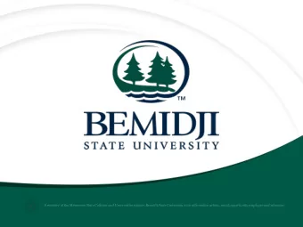 A member of the Minnesota State Colleges and Universities system, Bemidji State University is an