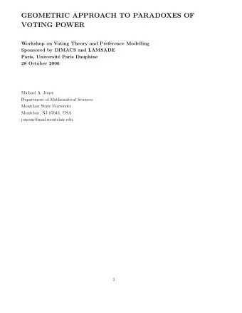 GEOMETRIC APPROACH TO PARADOXES OF  VOTING POWER  Workshop on Voting Theory and Preference