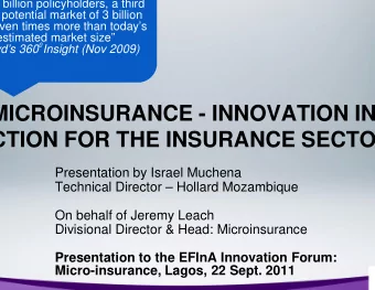 MICROINSURANCE  E - INNOVATION IN  CTION FOR THE INSU  INSURANCE SECTOR  Presentation by Israel M