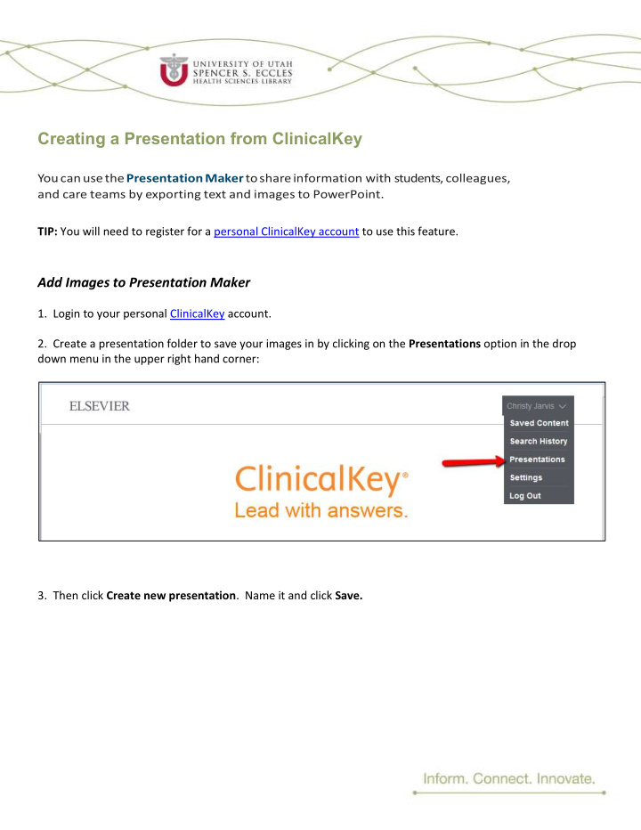 creating a presentation from clinicalkey you can use the