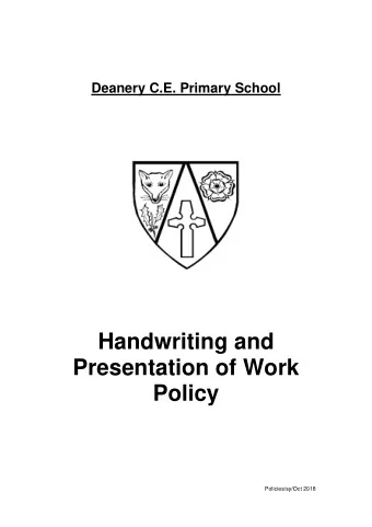 Handwriting and  Presentation of Work Policy  Policies/sy/Oct 2018  Policy for Presentation of Work