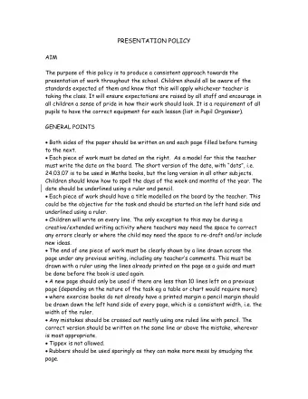 PRESENTATION POLICY  AIM  The purpose of this policy is to produce a consistent approach towards