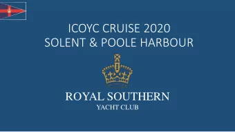 SOLENT &amp; POOLE HARBOUR  ROYAL SOUTHERN  YACHT CLUB  Royal Southern Yacht Club, Hamble  Leg 1 -