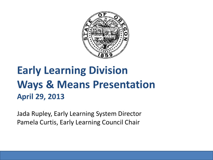early learning division ways means presentation