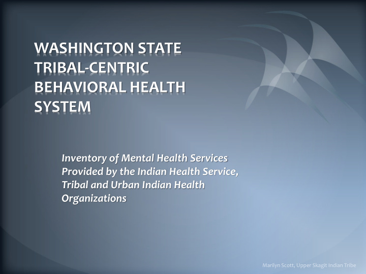 washington state tribal centric behavioral health system