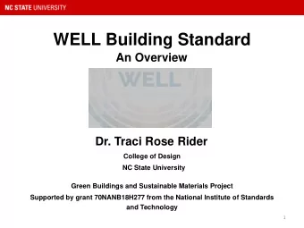 WELL Building Standard  An Overview  Dr. Traci Rose Rider  College of Design  NC State University