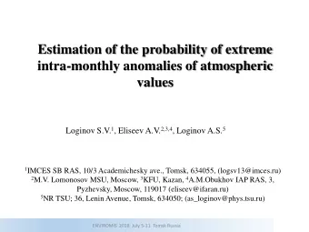 Estimation of the probability of extreme  intra-monthly anomalies of atmospheric  values Loginov