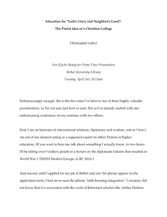 Education for &quot;God's Glory and Neighbor's Good&quot;:  The Pietist Idea of a Christian College