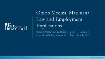 Ohios Medical Marijuana  Law and Employment  Implications  Brice Smallwood &amp; Brian Higgins |