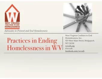Practices in Ending  929 West Main Street, Bridgeport,  WV 26330  Homelessness in WV  wvceh.org