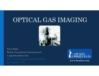 OPTICAL GAS IMAGING  Sean Epps  Heath Consultants Incorporated  s.epps@heathus.com  TGA 2015