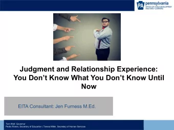 Judgment and Relationship Experience:  You Dont Know What You Dont Know Until  Now  EITA