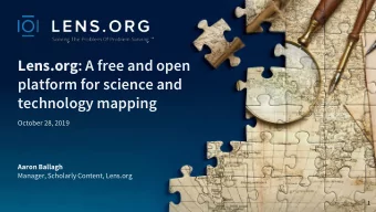 Lens.org : A free and open  platform for science and  technology mapping  October 28, 2019  Aaron