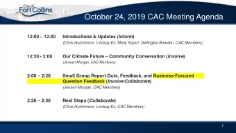 October 24, 2019 CAC Meeting Agenda  12:00  12:30 Introductions &amp; Updates ( Inform )  (Chris