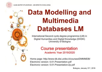 Data Modelling and  Multimedia  Databases LM  International Second cycle degree programme (LM) in