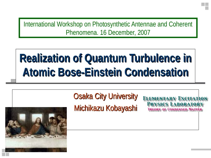 realization of quantum turbulence in realization of