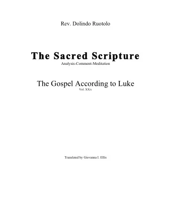 Th  The Sac  acred Scripture  Analysis-Comment-Meditation  The Gospel According to Luke Vol. XX/c