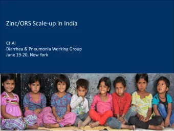 CHAI  Diarrhea &amp; Pneumonia Working Group  June 19-20, New York  Over half of all diarrhea