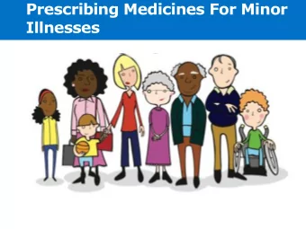 Illnesses  The current picture  Did you know?  589 million a year spent on  medicines for