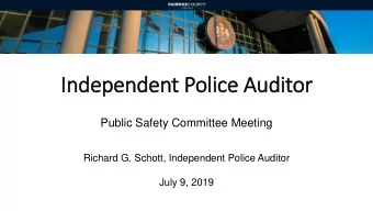 In  Independent Police Auditor  Public Safety Committee Meeting  Richard G. Schott, Independent