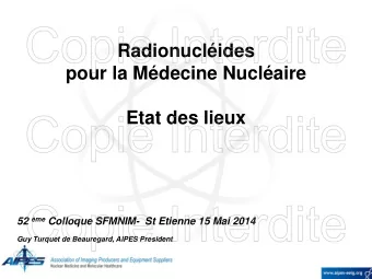 pour la Mdecine Nuclaire  Etat des lieux 52 me Colloque SFMNIM-  St Etienne 15 Mai 2014  Guy