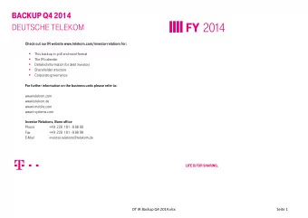 FY 2014  DEUTSCHE TELEKOM  Check out our IR website www.telekom.com/investor-relations for: