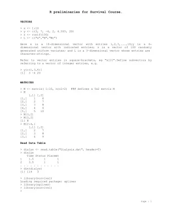 R preliminaries for Survival Course.  VECTORS  &gt; x &lt;- 1:10  &gt; y &lt;- c(3, 7, -4, 2,