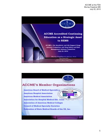 ACCMEs Member Organizations  AC  American Board of Medical Specialties  American Hospital