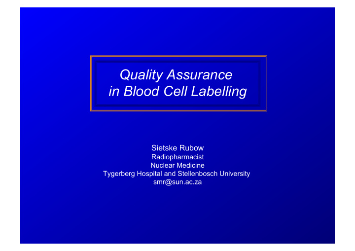 in blood cell labelling sietske rubow radiopharmacist