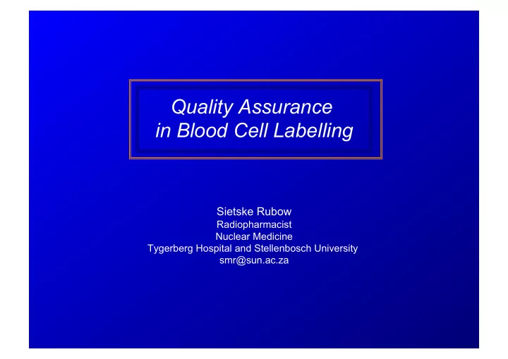 in blood cell labelling sietske rubow radiopharmacist