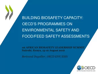 OECDS PROGRAMMES ON  ENVIRONMENTAL SAFETY AND FOOD/FEED SAFETY ASSESSMENTS  1st AFRICAN