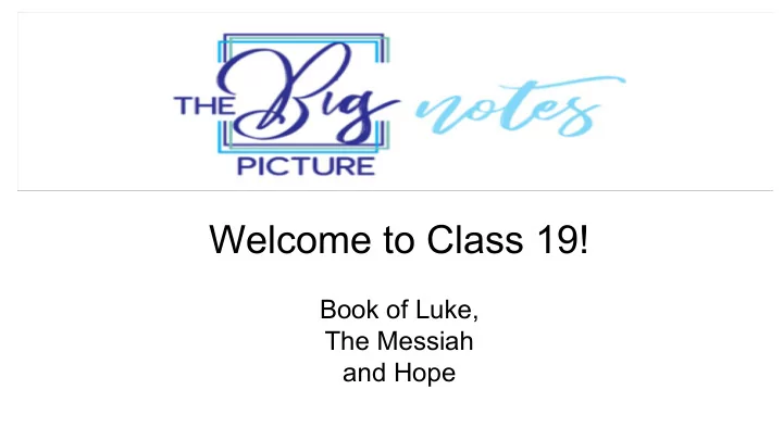 welcome to class 19