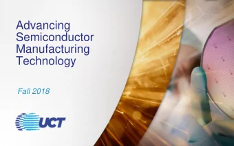 Advancing  Semiconductor  Manufacturing  Technology  Fall 2018  Safe Harbor  This presentation may