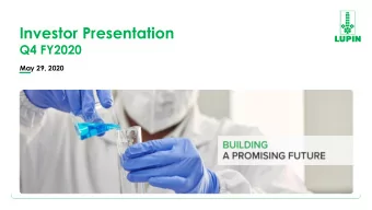 Investor Presentation  Q4 FY2020  May 29, 2020  Safe Harbor Statement Materials and information