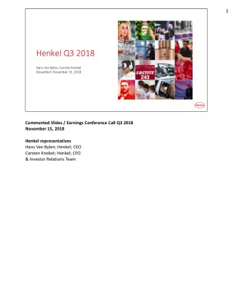 Henkel Q3 2018  Hans Van Bylen, Carsten Knobel  Dsseldorf, November 15, 2018  Commented Slides /