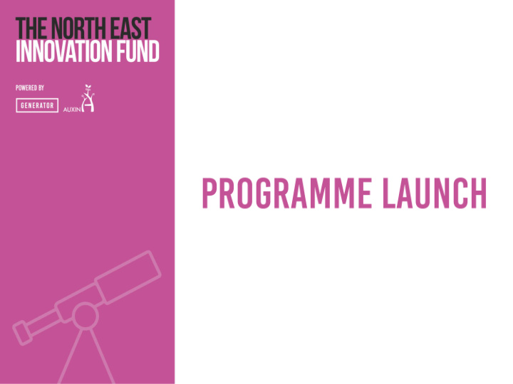 supported by the north east fund