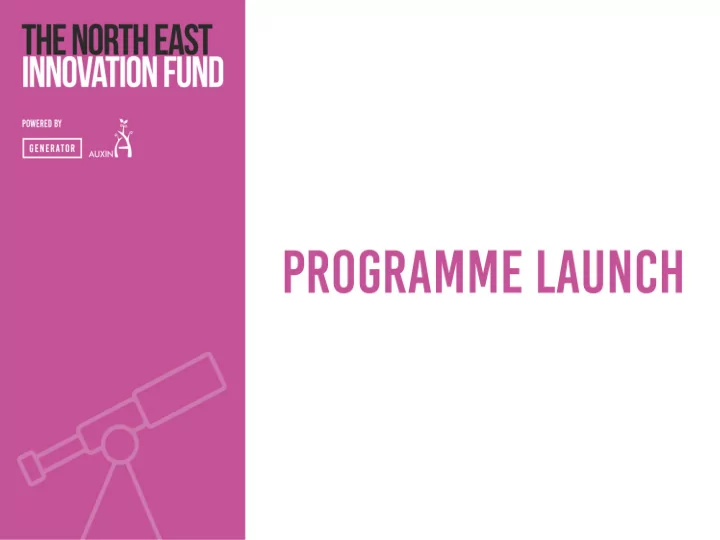 supported by the north east fund