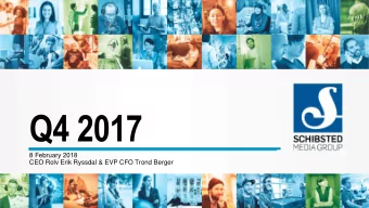 Q4 2017  8 February 2018  CEO Rolv Erik Ryssdal &amp; EVP CFO Trond Berger  Disclaimer  This