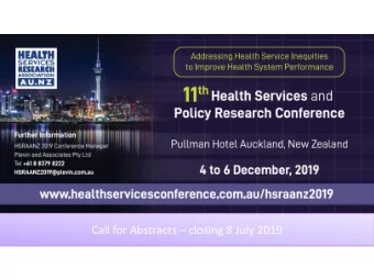 Call for Abstracts  closing 8 July 2019  The Review of  Pharmacy  Remuneration and  Regulation