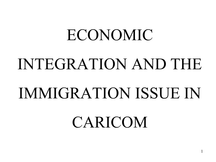 economic integration and the immigration issue in caricom