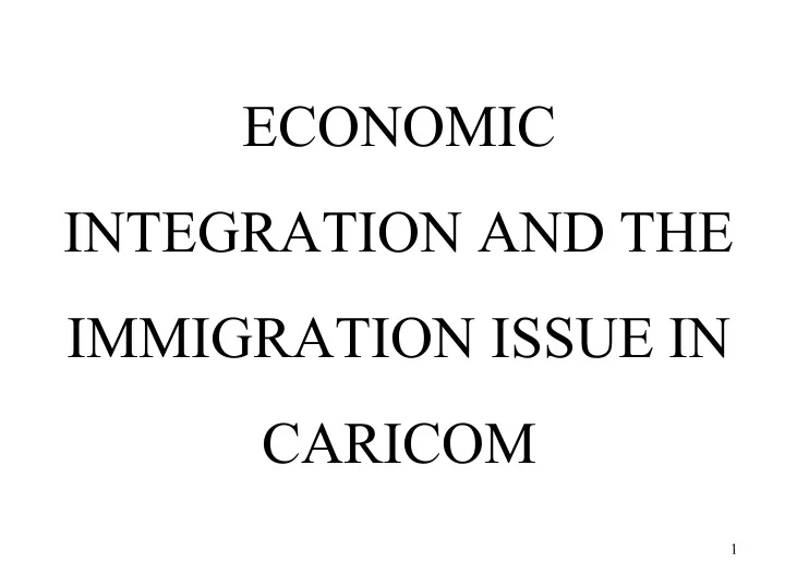 economic integration and the immigration issue in caricom