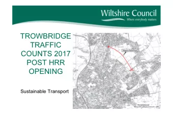 TROWBRIDGE  TRAFFIC  COUNTS 2017  POST HRR  OPENING  Sustainable Transport  Overview  HRR