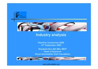 Industry analysis  Industry analysis  FleetVan Conference 2009 16 th September 2009  Elizabeth Box