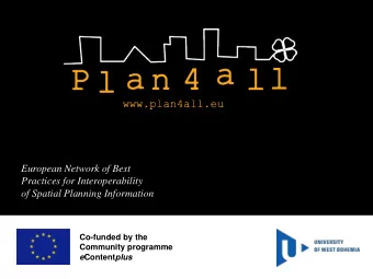 of Spatial Planning Information  Co-funded by the  Community programme e Content plus e Content