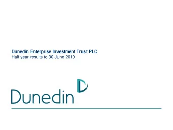 Dunedin Enterprise Investment Trust PLC  Half year results to 30 June 2010  Dunedin Enterprise