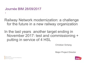 for the future in a new railway organization  In the last years  another target ending in  November